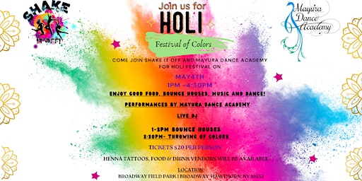 Primaire afbeelding van Shake it Off & Mayura Dance Academy Present Holi Festival