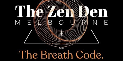 Hauptbild für The Breath Code X The Zen Den. Cacao, 9D Breathwork & Spinal Energetics