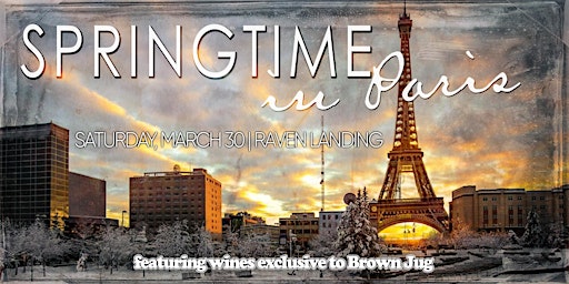 Imagem principal do evento Springtime In Paris: A Fairbanks Celebration of French Wine