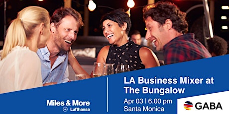 LA Business Mixer at The Bungalow