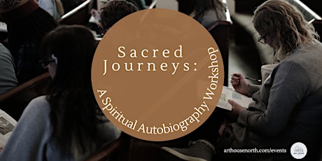 Sacred Journeys: A Spiritual Autobiography Workshop primary image