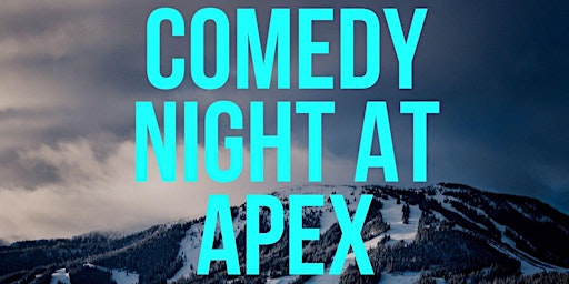Immagine principale di Comedy Night at Apex 