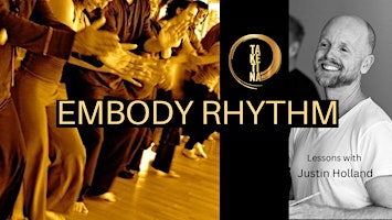 Embody Rhythm - online series with Justin Holland primary image