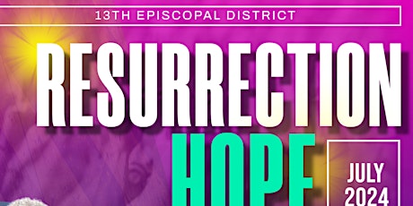 13th Episcopal District Learning Academy -"Resurrection Hope"