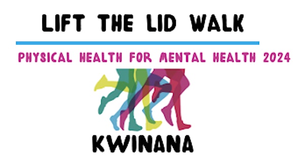 LIFT THE LID WALK for Mental Health - KWINANA 2024