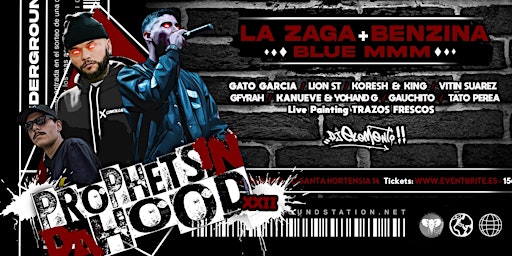 Imagem principal do evento LA ZAGA + BENZINA + BLUE en PROPHETS IN DA HOOD 22