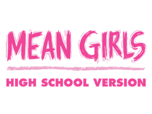 Mean Girls High School Version