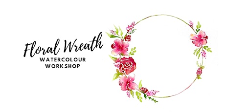 Floral Wreath - Watercolour Workshop [Adults]