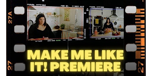 Primaire afbeelding van Make Me Like It! Premiere