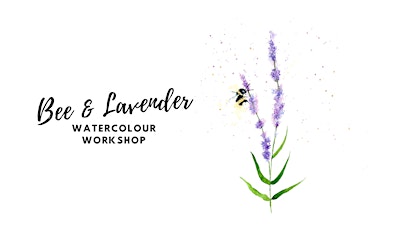 Bee & Lavender - Watercolour Workshop [Adults]
