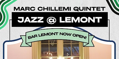Primaire afbeelding van Jazz @ Lemont: The Marc Chillemi Quintet LIVE in April