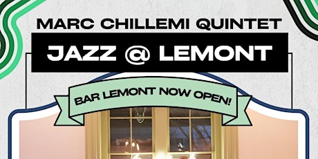 Jazz @ Lemont: The Marc Chillemi Quintet LIVE in April