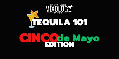 Immagine principale di Mixology in the D: Cinco De Mayo Edition 