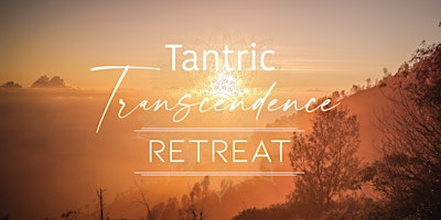 Imagem principal do evento Tantric Transcendence Retreat