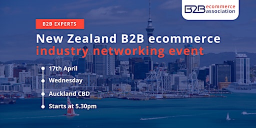 Primaire afbeelding van New Zealand B2B eCommerce Association Networking Night