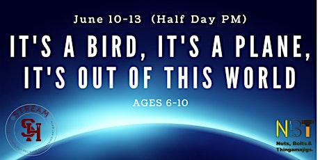 Out of this World  Ages 6-12 (June 10-13; Half Day PM)