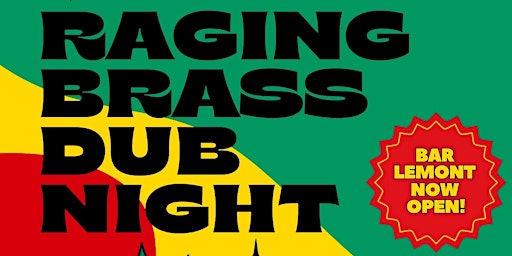 Imagen principal de Live @ Lemont: Raging Brass Dub Night