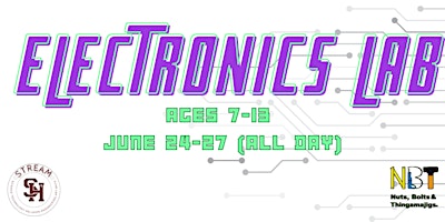 Primaire afbeelding van Electronics Lab Ages 7-13 (June 24-27; All Day)