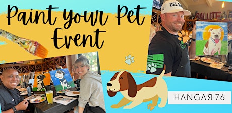 Paint your Pet Event - Hangar 76