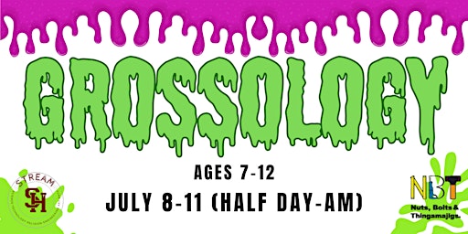 Primaire afbeelding van Grossology Ages 7-12  (July 8-11; Half Day-AM)