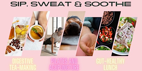 Sip, Sweat and Soothe - Gut Health Edition