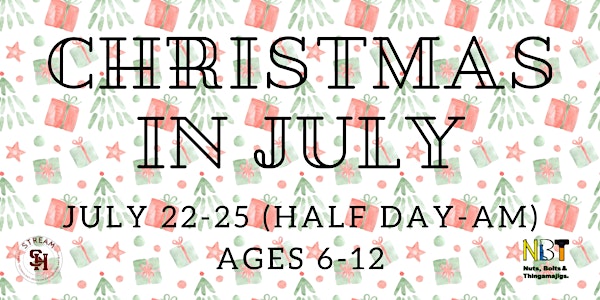 Christmas in July Ages 6-12  (July 22-25; Half Day-AM)
