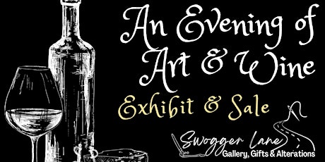 An Evening of Art & Wine Exhibit & Sale