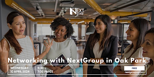 Imagem principal de Networking with NextGroup in Oak Park