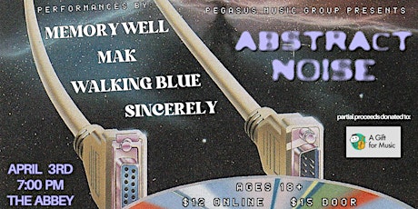 ABSTRACT NOISE LIVE @ THE ABBEY - Memory Well, MAK, Walking Blue, Sincerely