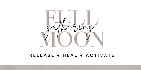 Full Moon Gathering: APRIL 2024