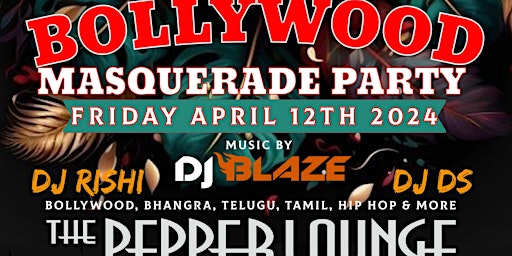 Primaire afbeelding van BOLLYWOOD MASQUERADE PARTY