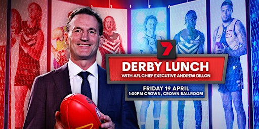 Imagem principal do evento Channel 7 Derby Lunch with AFL Chief Executive Andrew Dillon