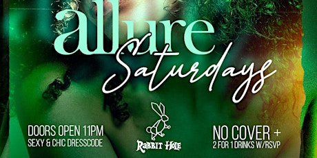 Allure Saturday Night @ Rabbit Hole Times Square| Everyone Free w/Rsvp primary image