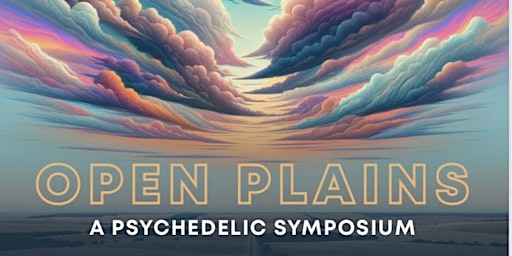Open Plains: A Psychedelic Symposium primary image