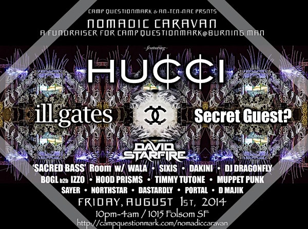 CAMP ? presents NOMADIC CARAVAN ft HUCCI, ILL GATES, SECRET GUEST ++