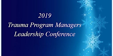 Trauma Program Managers Leadership Conference 2019 primary image