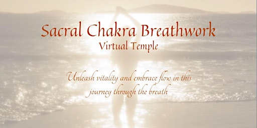 VIRTUAL Sacral Chakra Breathwork primary image