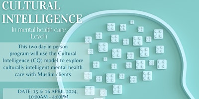 Cultural intelligence in Mental Health Care (Level 1) Two Day Training primary image