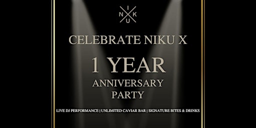 Image principale de Niku X 1 Year Anniversary Party