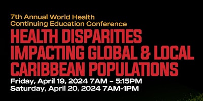 Immagine principale di CME/CE CONF  -HEALTH DISPARITIES IMPACTING GLOBAL & LOCAL CARIB.POPULATIONS 