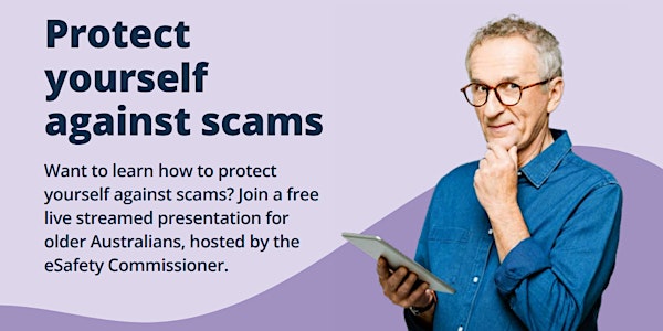 Protect Yourself Against Scams - Be Connected Webinar -Seaford Library