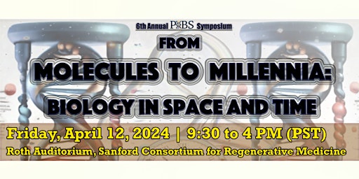 Imagem principal do evento From Molecules to Millennia: Biology In Space And Time