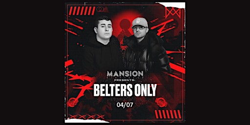 Primaire afbeelding van Mansion Mallorca presents Belters Only  - Thursday 04/07