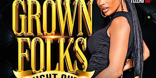 Imagem principal do evento Thursday “Grown Folks Night Out”