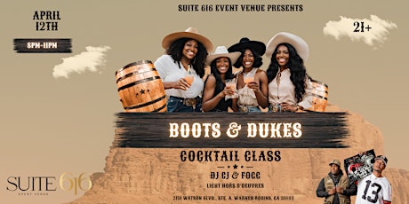 616 Boots & Dukes Cocktail Class