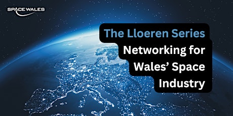 Lloeren Networking Series - April 2024