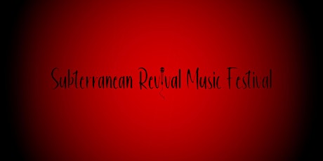 Subterranean Revival Music Festival