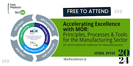 Accelerate Manufacturing Excellence with MÓR: Principles, Processes & Tools