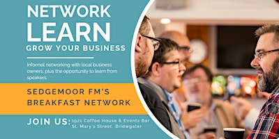 Imagem principal do evento Sedgemoor fm Business Breakfast