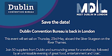 Save the Date: Meet Dublin in London 23rd May